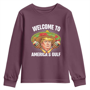 Funny Trump Youth Sweatshirt Welcome To America's Gulf Sombrero Mexico TS09 Maroon Print Your Wear