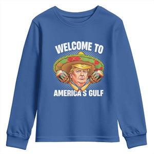 Funny Trump Youth Sweatshirt Welcome To America's Gulf Sombrero Mexico TS09 Royal Blue Print Your Wear