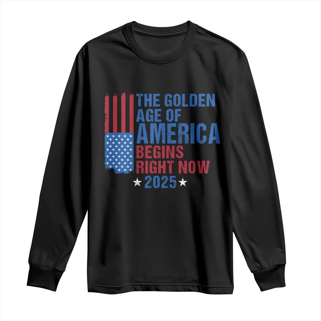 Trump 2025 Long Sleeve Shirt The Golden Age Of America Begins Right Now TS09 Black Print Your Wear