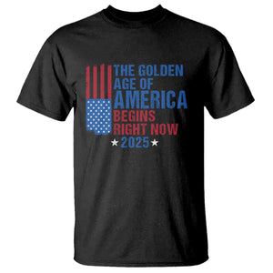 Trump 2025 T Shirt The Golden Age Of America Begins Right Now TS09 Black Print Your Wear