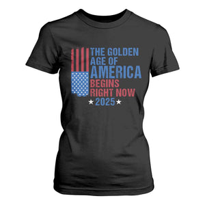 Trump 2025 T Shirt For Women The Golden Age Of America Begins Right Now TS09 Black Print Your Wear