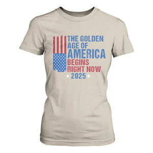 Trump 2025 T Shirt For Women The Golden Age Of America Begins Right Now TS09 Sand Print Your Wear