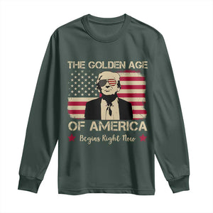 Trump 47 Long Sleeve Shirt The Golden Age Of America Begins Right Now 2025 TS09 Dark Forest Green Print Your Wear