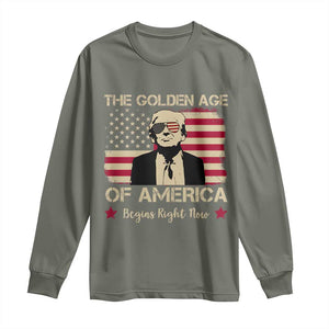 Trump 47 Long Sleeve Shirt The Golden Age Of America Begins Right Now 2025 TS09 Military Green Print Your Wear