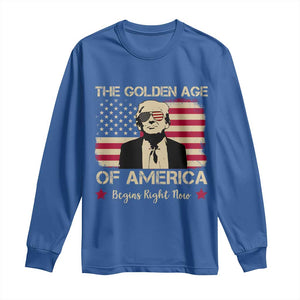 Trump 47 Long Sleeve Shirt The Golden Age Of America Begins Right Now 2025 TS09 Royal Blue Print Your Wear