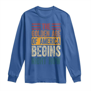 The Golden Age Of America Begins Right Now Trump 2025 Long Sleeve Shirt TS09 Royal Blue Print Your Wear