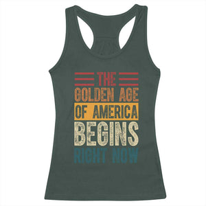 The Golden Age Of America Begins Right Now Trump 2025 Racerback Tank Top TS09 Dark Forest Green Print Your Wear