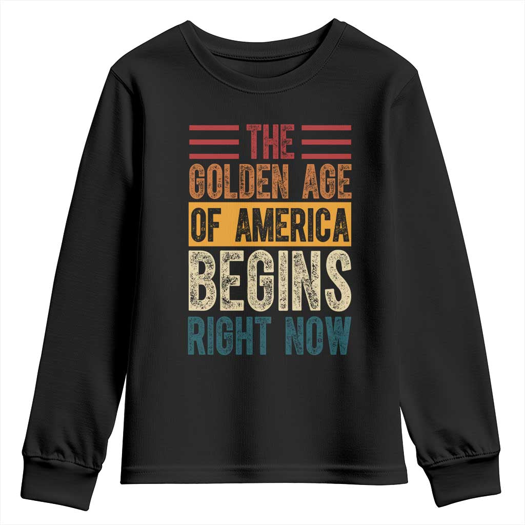 The Golden Age Of America Begins Right Now Trump 2025 Youth Sweatshirt TS09 Black Print Your Wear