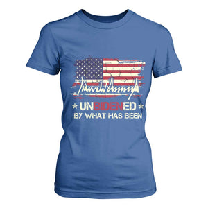 Trump 2025 T Shirt For Women Pun Unbidened By What Has Been American Flag TS09 Royal Blue Print Your Wear