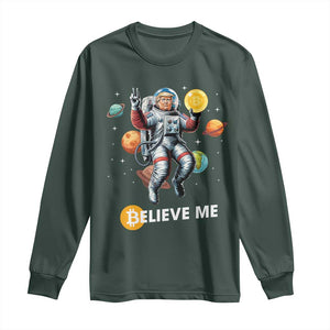 Trump Bitcoin Long Sleeve Shirt Believe Me Astronaut Trump Moon Outer Space TS09 Dark Forest Green Print Your Wear