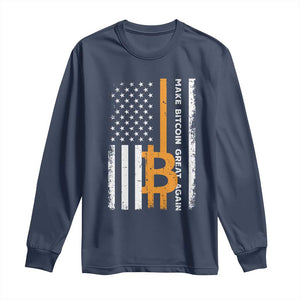 Make Bitcoin Great Again Long Sleeve Shirt Crypto Enthusiasts Trump Coin 2025 TS09 Navy Print Your Wear