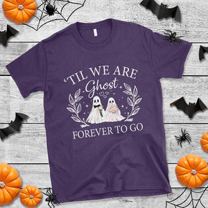 Halloween Couple Matching T Shirt Til We Are Ghosts Forever To Go Ghost Bride Groom TS09 Purple Print Your Wear