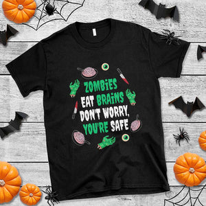 Funny Halloween T Shirt Zombies Eat Brains So You're Safe TS09 Black Print Your Wear