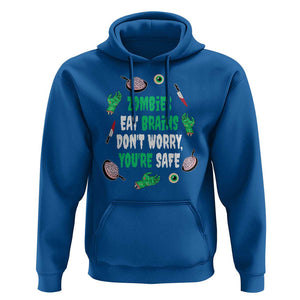 Funny Halloween Hoodie Zombies Eat Brains So You're Safe TS09 Royal Blue Print Your Wear