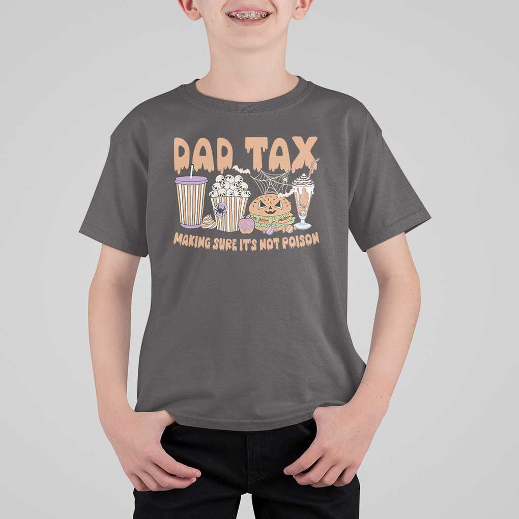 Funny Halloween T Shirt For Kid Dad Tax Making Sure It's Not Poison TS09 Dark Chocolate Print Your Wear