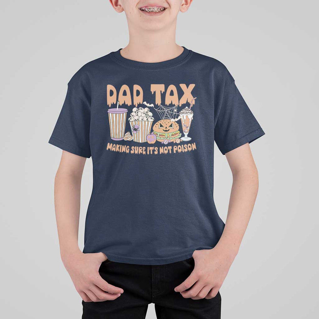 Funny Halloween T Shirt For Kid Dad Tax Making Sure It's Not Poison TS09 Navy Print Your Wear