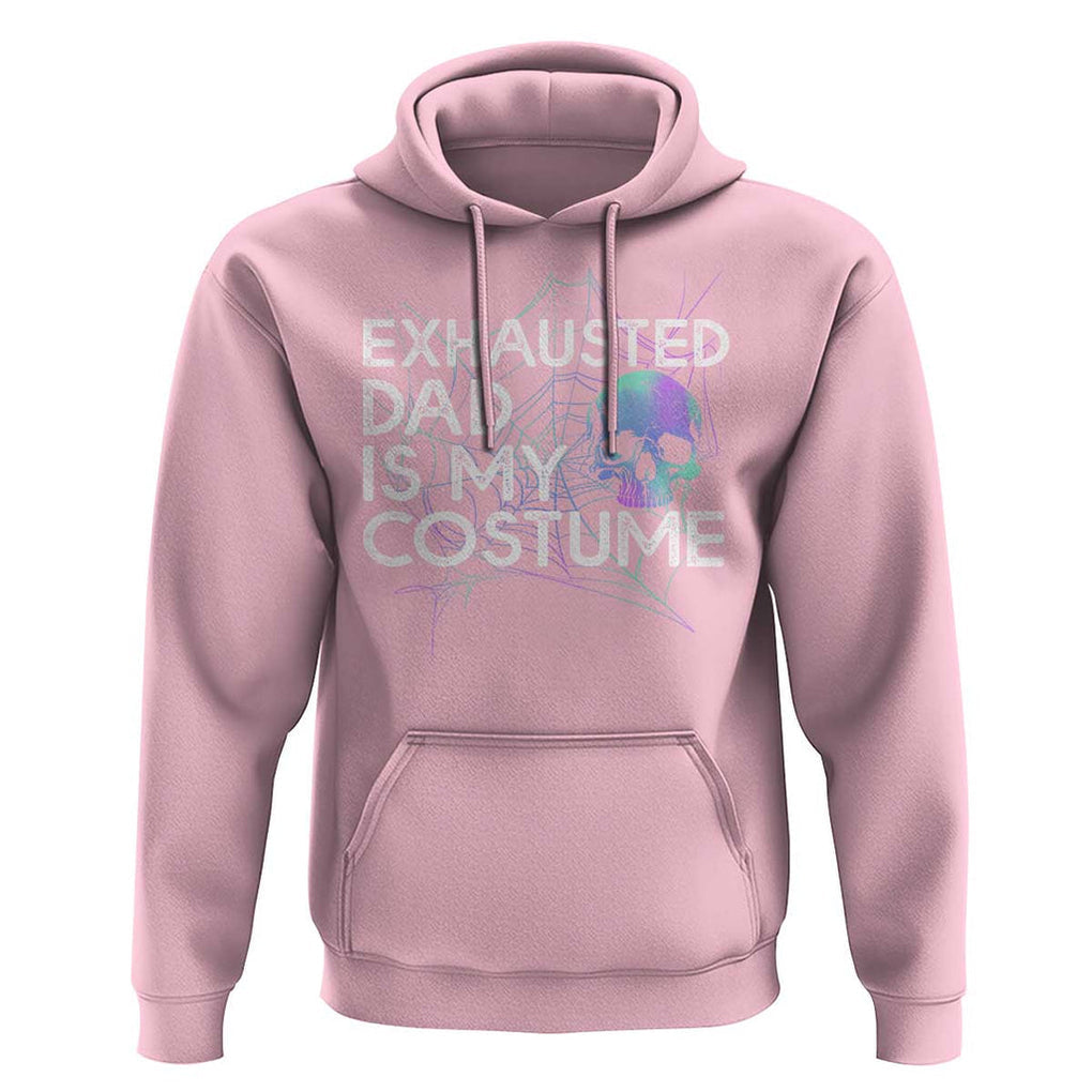 Funny Halloween Exhausted Dad Is My Costume Hoodie TS09 Light Pink Print Your Wear