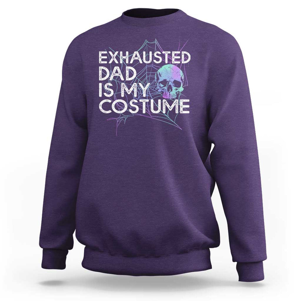 Funny Halloween Exhausted Dad Is My Costume Sweatshirt TS09 Purple Print Your Wear