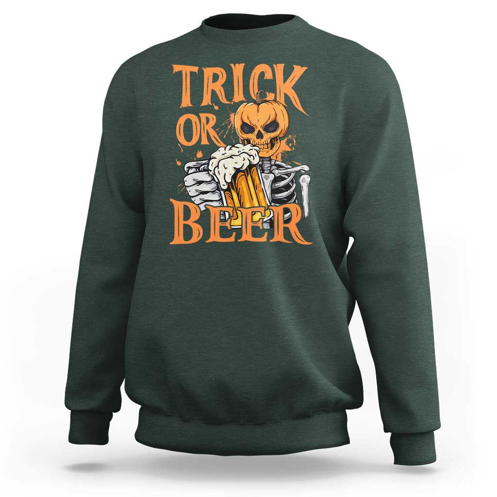 Funny Halloween Beer Sweatshirt Trick Or Beer Drinking Pumpkin Skeleton TS09 Dark Forest Green Print Your Wear