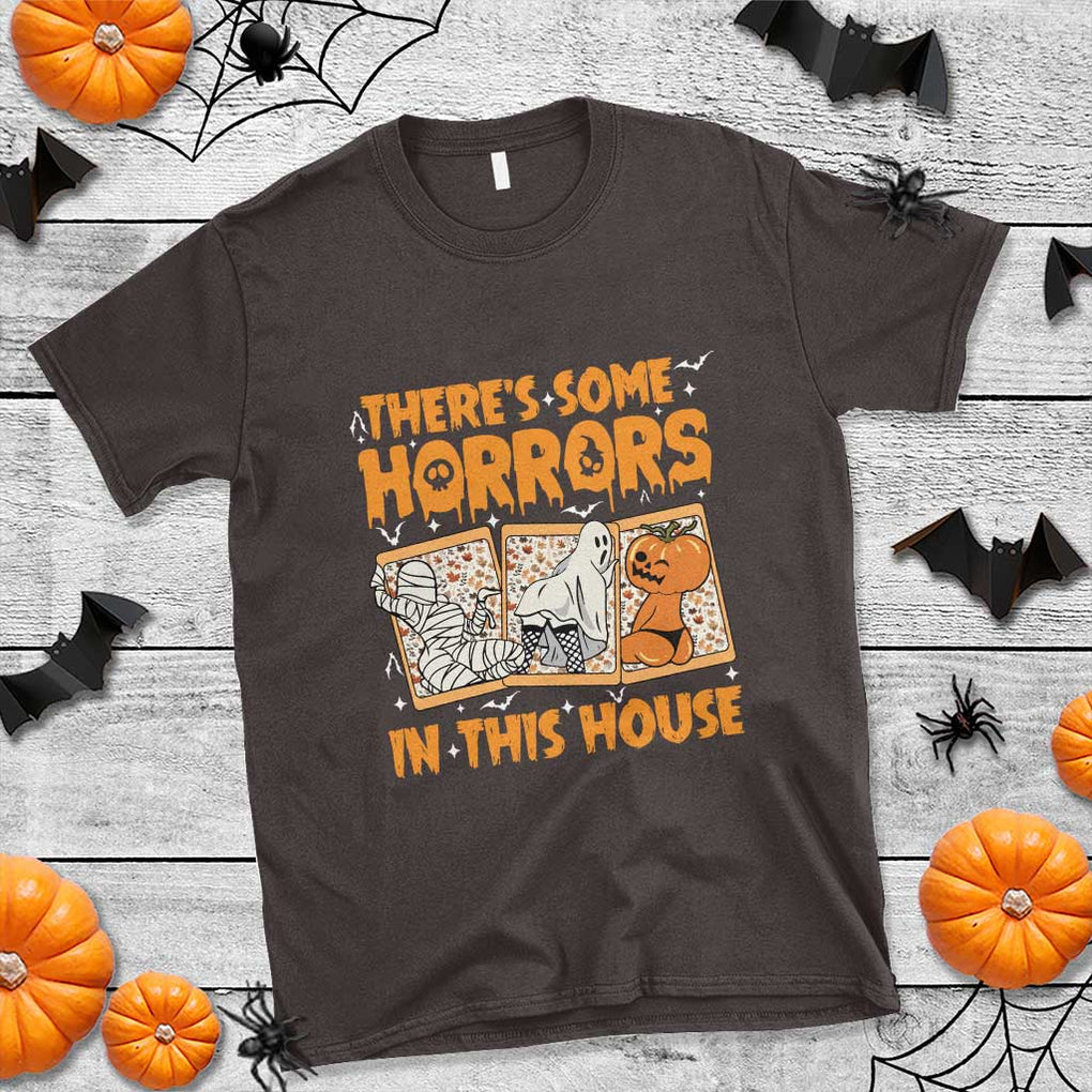 Funny Halloween T Shirt There's Some Horrors In This House TS09 Dark Chocolate Print Your Wear