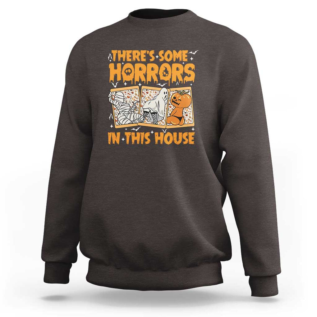 Funny Halloween Sweatshirt There's Some Horrors In This House TS09 Dark Chocolate Print Your Wear