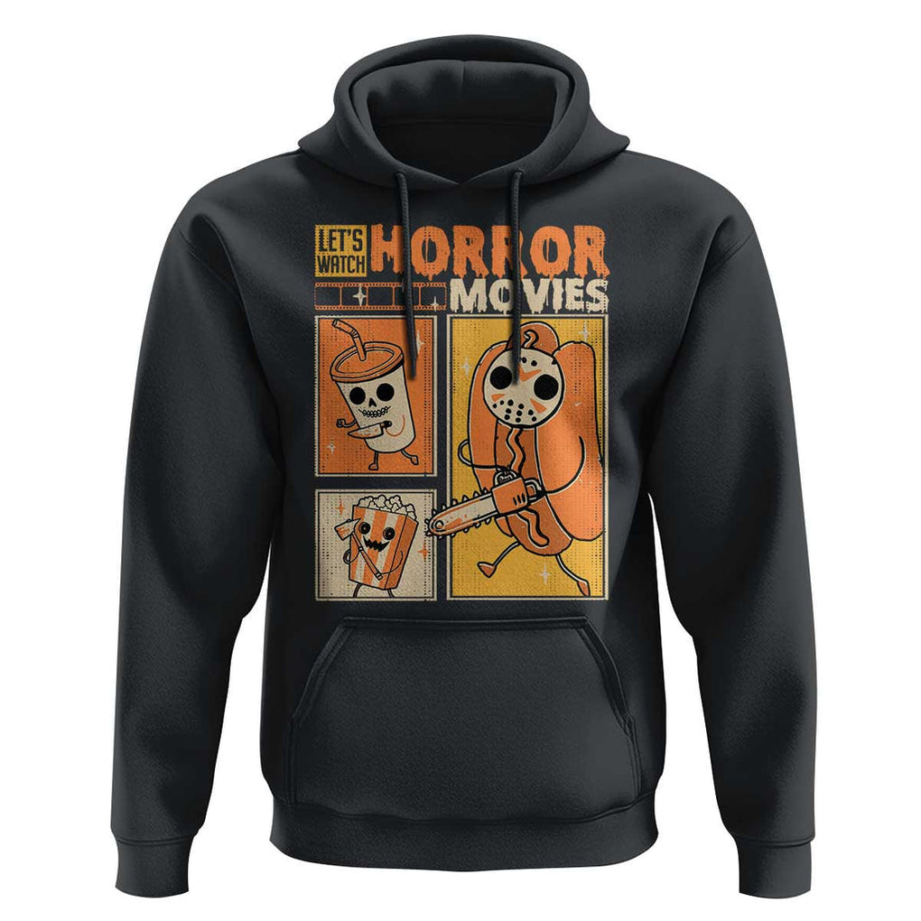Funny Halloween Hoodie Lets Watch Horror Movies TS09 Black Print Your Wear