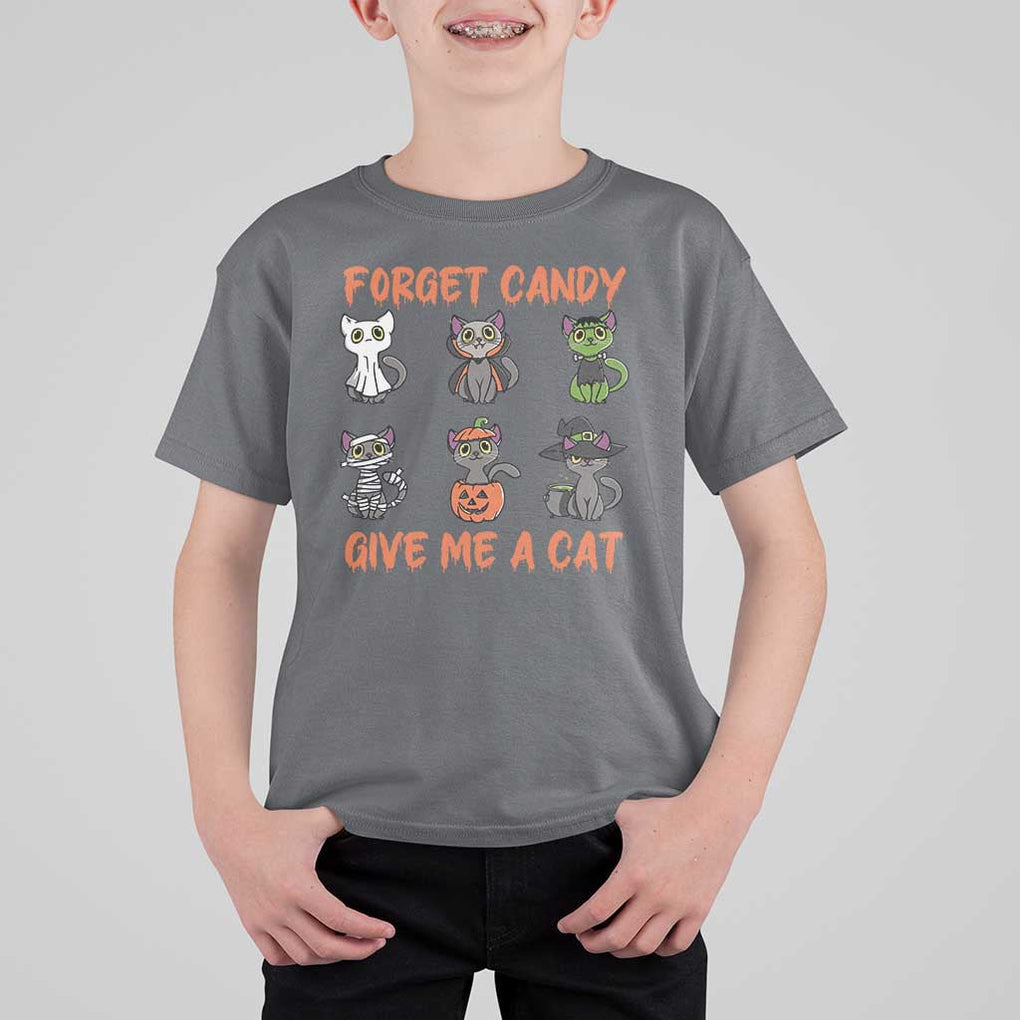Halloween Cat Lover T Shirt For Kid Forget Candy Give Me Cat TS09 Charcoal Print Your Wear
