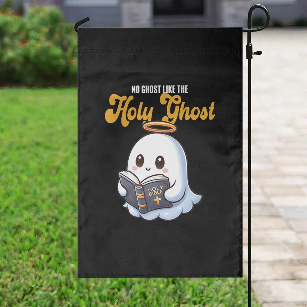 Funny Halloween Christian Garden Flag No Ghost Like The Holy Ghost TS09 Print Your Wear