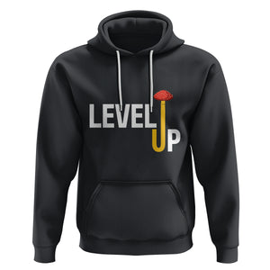 Level Up Mushroom Grow Your Own Way Hoodie TS09 Black Printyourwear