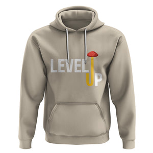 Level Up Mushroom Grow Your Own Way Hoodie TS09 Sand Printyourwear