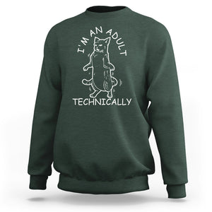 I'm An Adult Technically Funny Cat 18th Birthday Sweatshirt TS09 Dark Forest Green Printyourwear