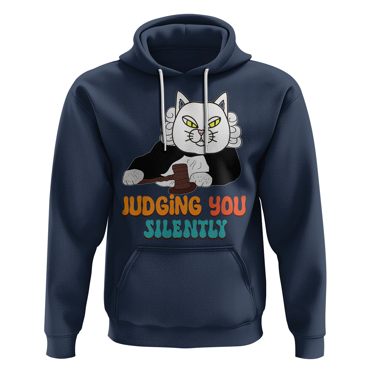 Judge Cat Judging You Silently Funny Sarcastic Hoodie TS09 Navy ...