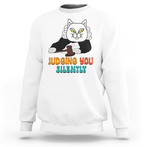 Judge Cat Judging You Silently Funny Sarcastic Sweatshirt TS09 White Printyourwear