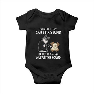 Funny Sarcastic Cat Baby Onesie Duct Tape Can't Fix Stupid But Can Muffle The Sound TS09 Black Print Your Wear