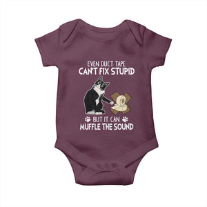 Funny Sarcastic Cat Baby Onesie Duct Tape Can't Fix Stupid But Can Muffle The Sound TS09 Maroon Print Your Wear