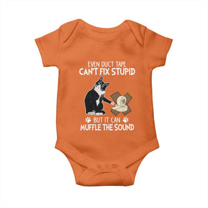 Funny Sarcastic Cat Baby Onesie Duct Tape Can't Fix Stupid But Can Muffle The Sound TS09 Orange Print Your Wear