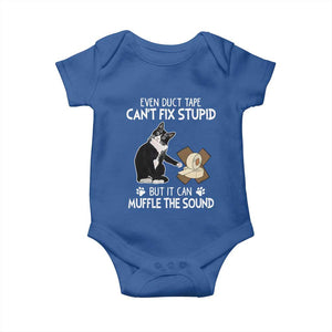 Funny Sarcastic Cat Baby Onesie Duct Tape Can't Fix Stupid But Can Muffle The Sound TS09 Royal Blue Print Your Wear