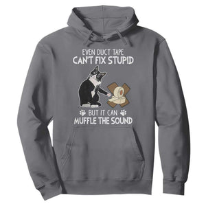 Funny Sarcastic Cat Hoodie Duct Tape Can't Fix Stupid But Can Muffle The Sound TS09 Charcoal Print Your Wear