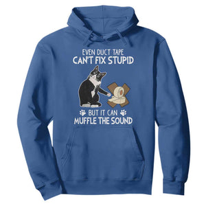 Funny Sarcastic Cat Hoodie Duct Tape Can't Fix Stupid But Can Muffle The Sound TS09 Royal Blue Print Your Wear