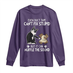 Funny Sarcastic Cat Long Sleeve Shirt Duct Tape Can't Fix Stupid But Can Muffle The Sound TS09 Purple Print Your Wear