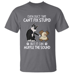 Funny Sarcastic Cat T Shirt Duct Tape Can't Fix Stupid But Can Muffle The Sound TS09 Charcoal Print Your Wear