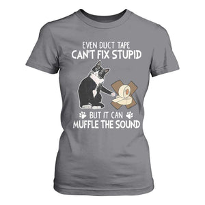 Funny Sarcastic Cat T Shirt For Women Duct Tape Can't Fix Stupid But Can Muffle The Sound TS09 Charcoal Print Your Wear