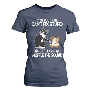 Funny Sarcastic Cat T Shirt For Women Duct Tape Can't Fix Stupid But Can Muffle The Sound TS09 Navy Print Your Wear