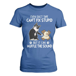 Funny Sarcastic Cat T Shirt For Women Duct Tape Can't Fix Stupid But Can Muffle The Sound TS09 Royal Blue Print Your Wear