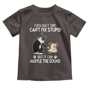 Funny Sarcastic Cat Toddler T Shirt Duct Tape Can't Fix Stupid But Can Muffle The Sound TS09 Dark Chocolate Print Your Wear