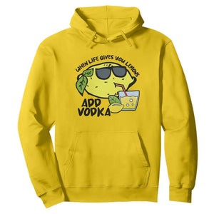 Funny Quotes Hoodie When Life Fives You Lemons Add Vodka TS09 Daisy Print Your Wear