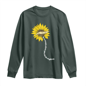 Be Kind Long Sleeve Shirt In A World Where You Can Be Anything Sunflower TS09 Dark Forest Green Print Your Wear