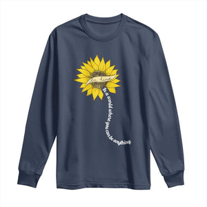 Be Kind Long Sleeve Shirt In A World Where You Can Be Anything Sunflower TS09 Navy Print Your Wear