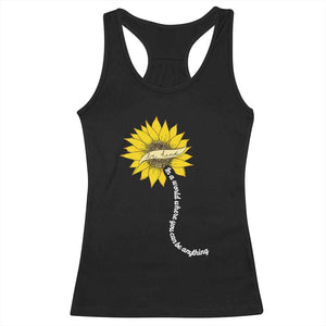 Be Kind Racerback Tank Top In A World Where You Can Be Anything Sunflower TS09 Black Print Your Wear