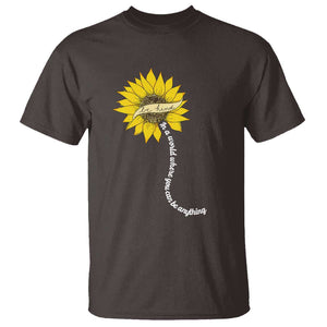 Be Kind T Shirt In A World Where You Can Be Anything Sunflower TS09 Dark Chocolate Print Your Wear